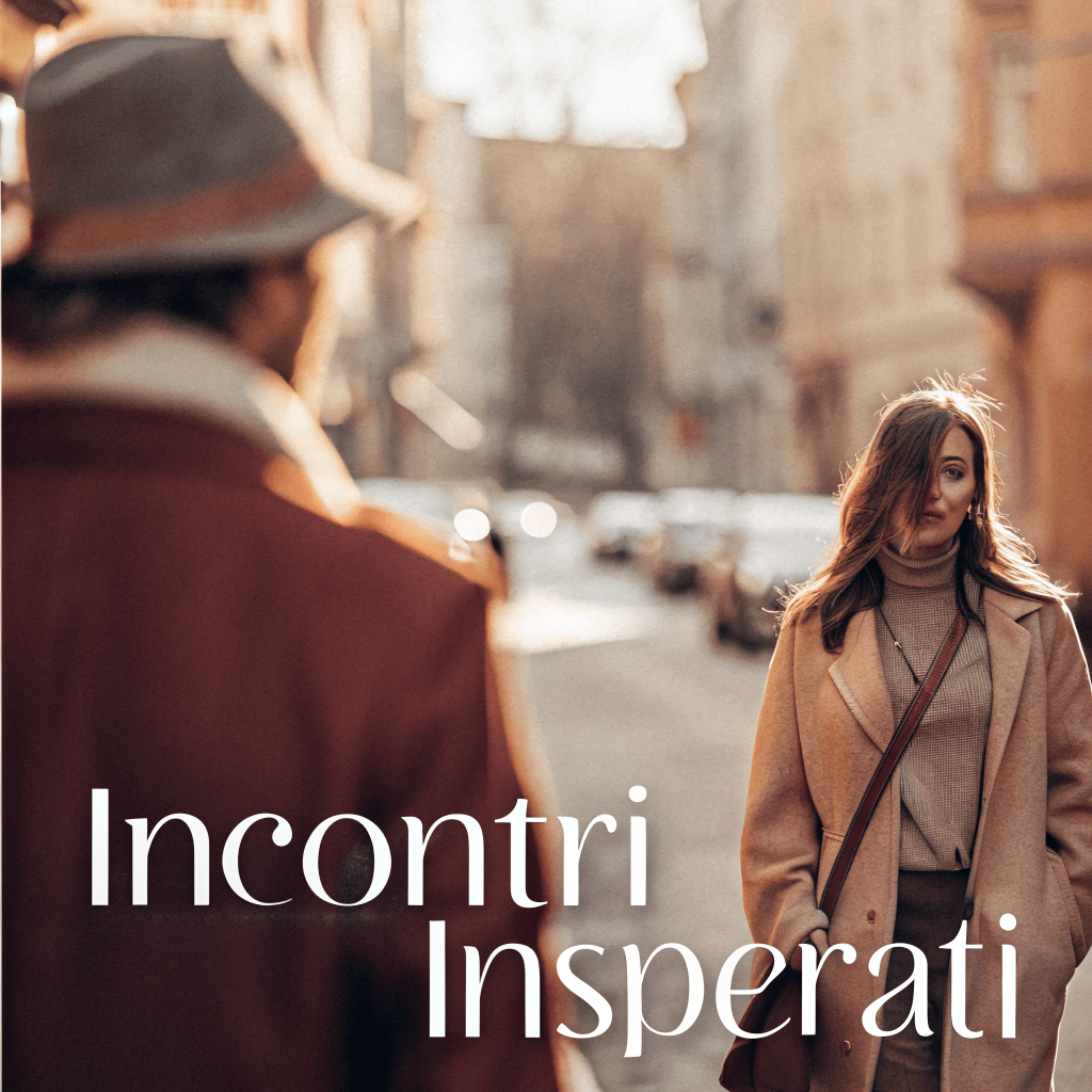 Incontri insperati –&nbsp;ep.1
